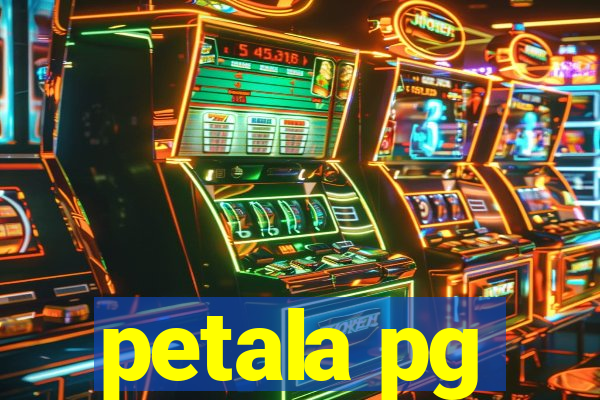 petala pg